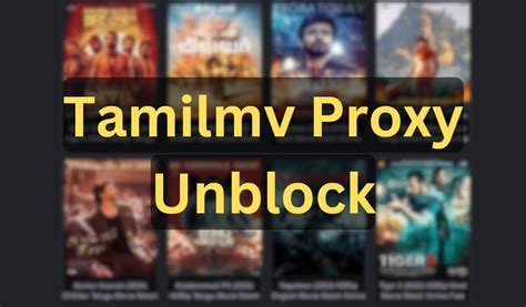 tamil proxy movie|1TamilMV Proxy: A Guide on the TamilMV Mirrors to Unblock